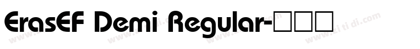 ErasEF Demi Regular字体转换